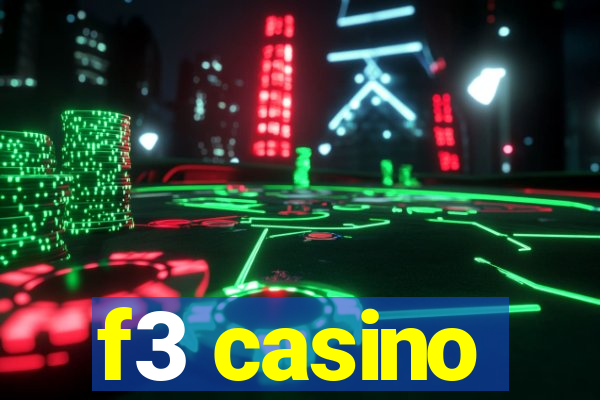 f3 casino